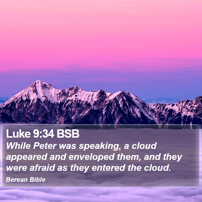 Luke 9:34 BSB Bible Study