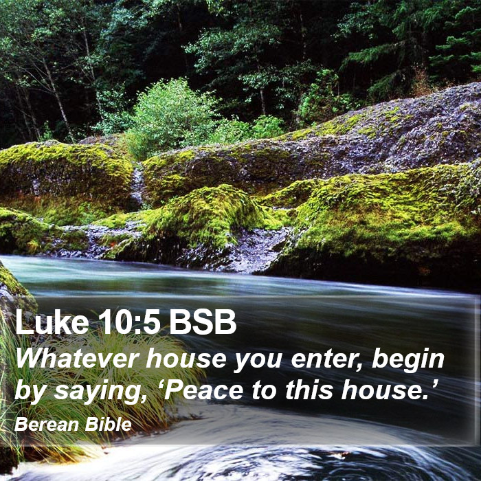 Luke 10:5 BSB Bible Study