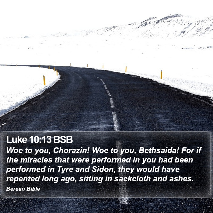 Luke 10:13 BSB Bible Study