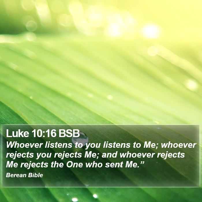 Luke 10:16 BSB Bible Study