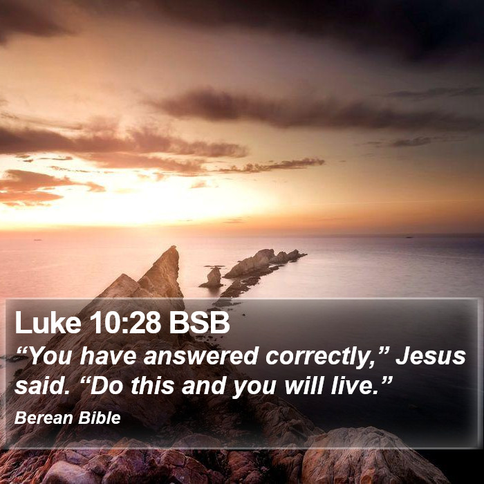 Luke 10:28 BSB Bible Study