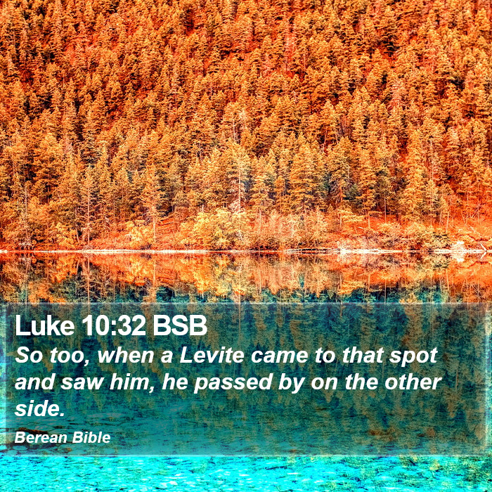 Luke 10:32 BSB Bible Study