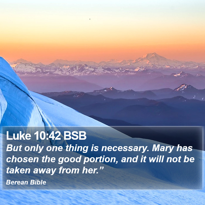 Luke 10:42 BSB Bible Study