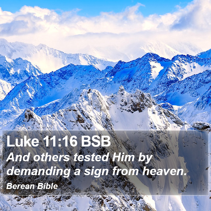 Luke 11:16 BSB Bible Study