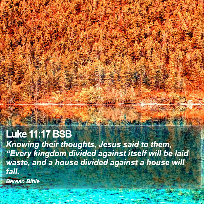 Luke 11:17 BSB Bible Study