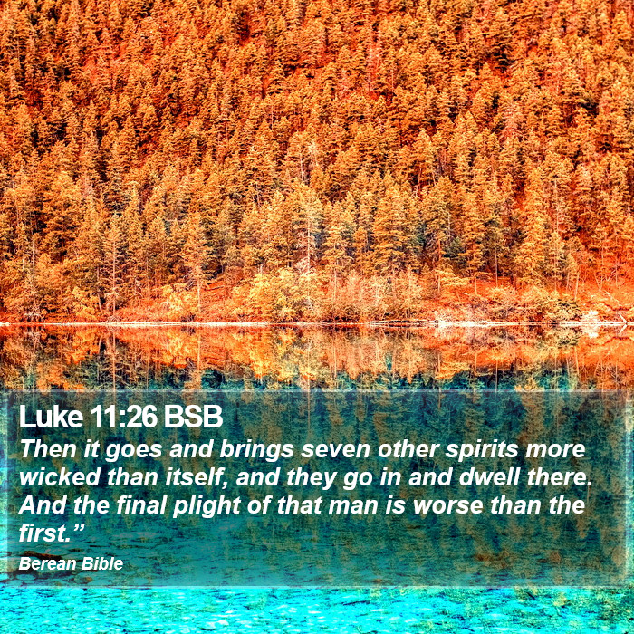 Luke 11:26 BSB Bible Study