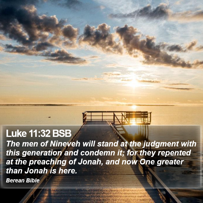 Luke 11:32 BSB Bible Study