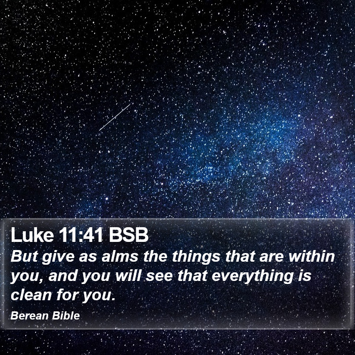 Luke 11:41 BSB Bible Study