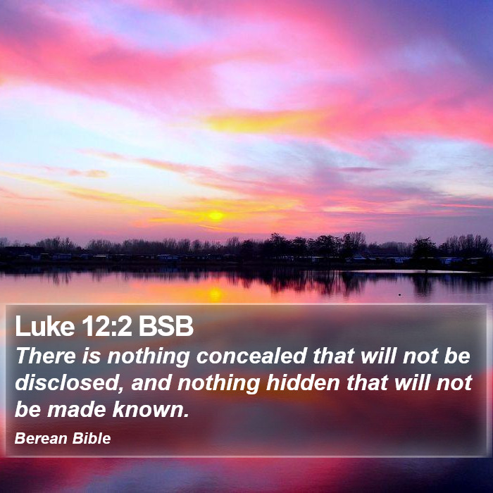 Luke 12:2 BSB Bible Study