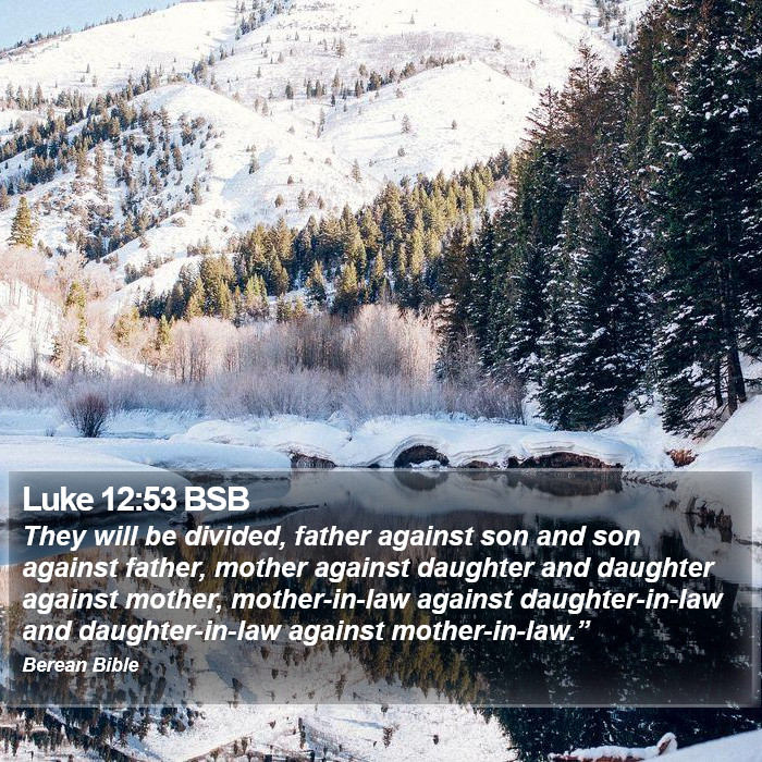 Luke 12:53 BSB Bible Study