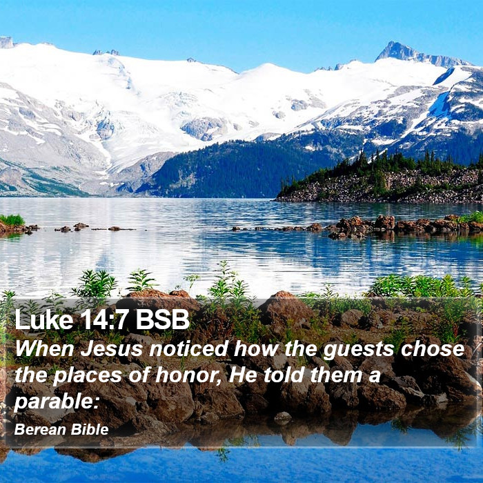 Luke 14:7 BSB Bible Study