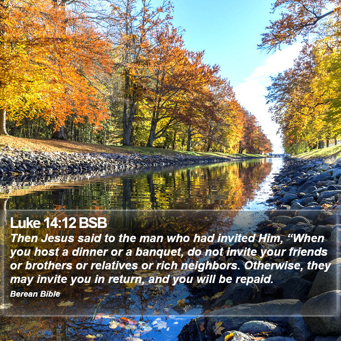 Luke 14:12 BSB Bible Study