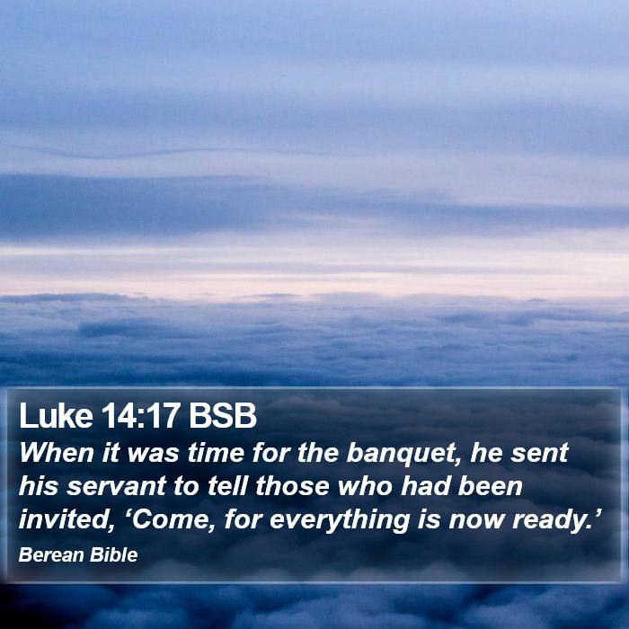 Luke 14:17 BSB Bible Study