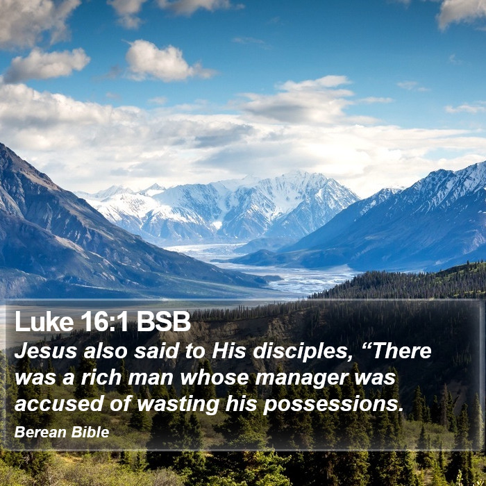 Luke 16:1 BSB Bible Study