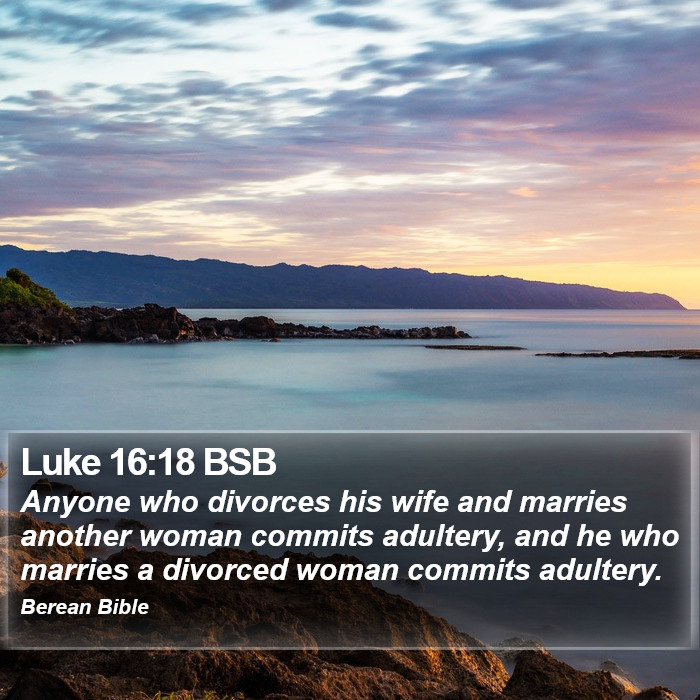 Luke 16:18 BSB Bible Study