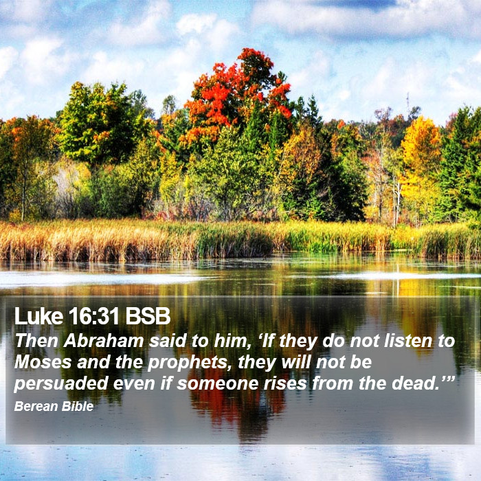 Luke 16:31 BSB Bible Study