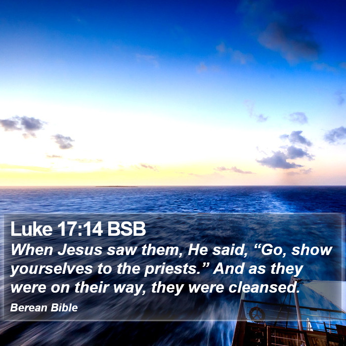 Luke 17:14 BSB Bible Study