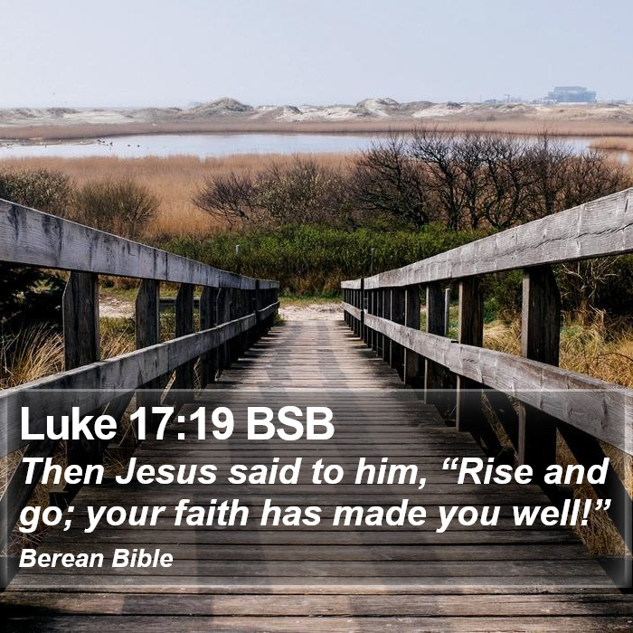 Luke 17:19 BSB Bible Study