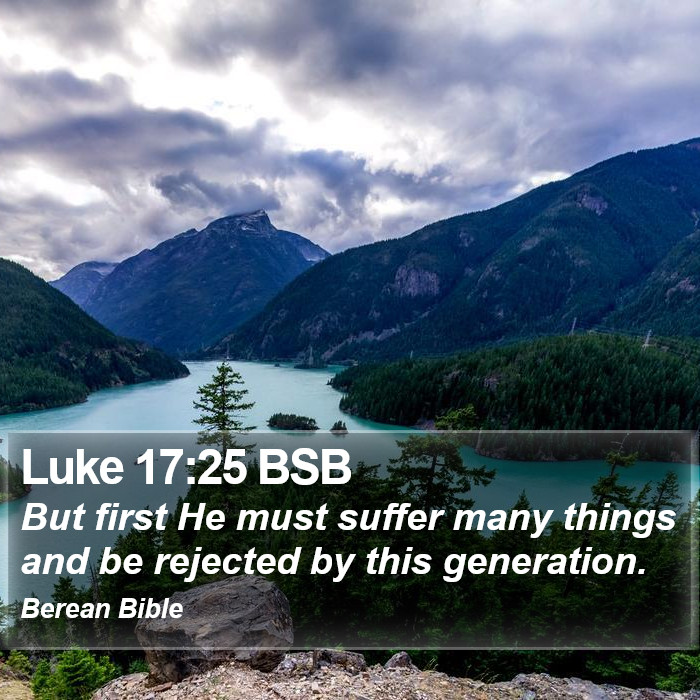 Luke 17:25 BSB Bible Study