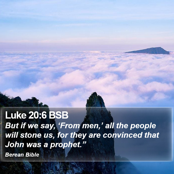 Luke 20:6 BSB Bible Study