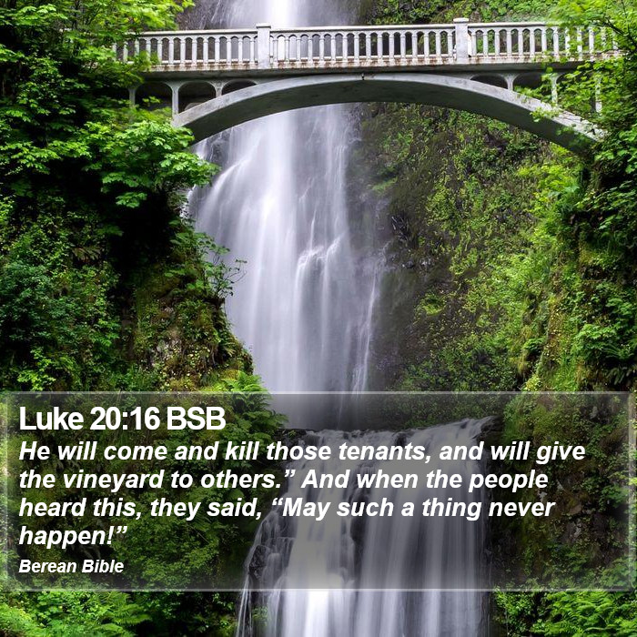 Luke 20:16 BSB Bible Study