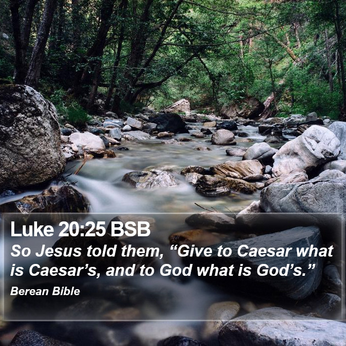 Luke 20:25 BSB Bible Study