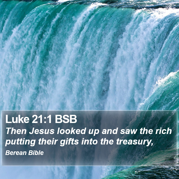 Luke 21:1 BSB Bible Study