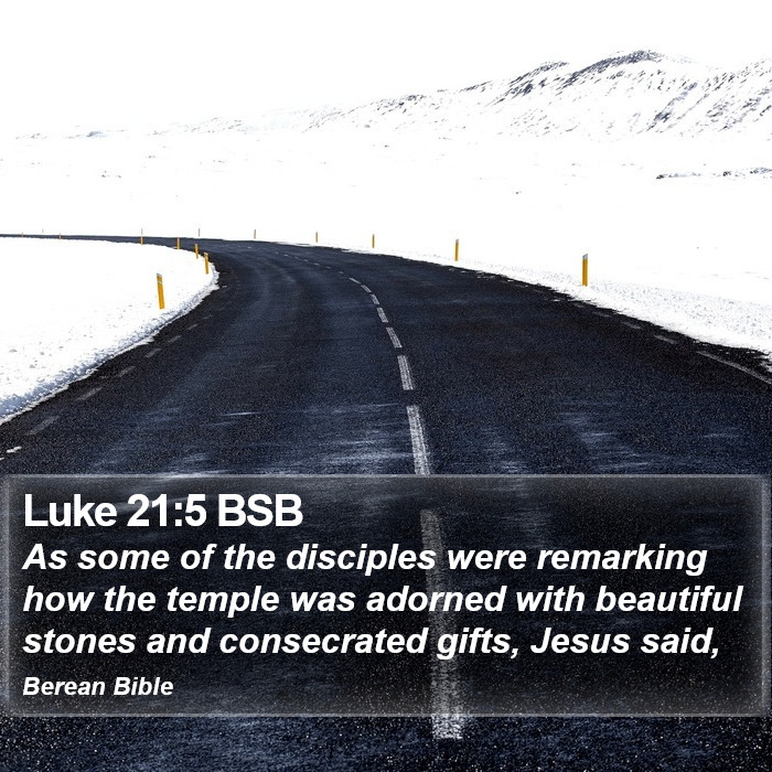 Luke 21:5 BSB Bible Study