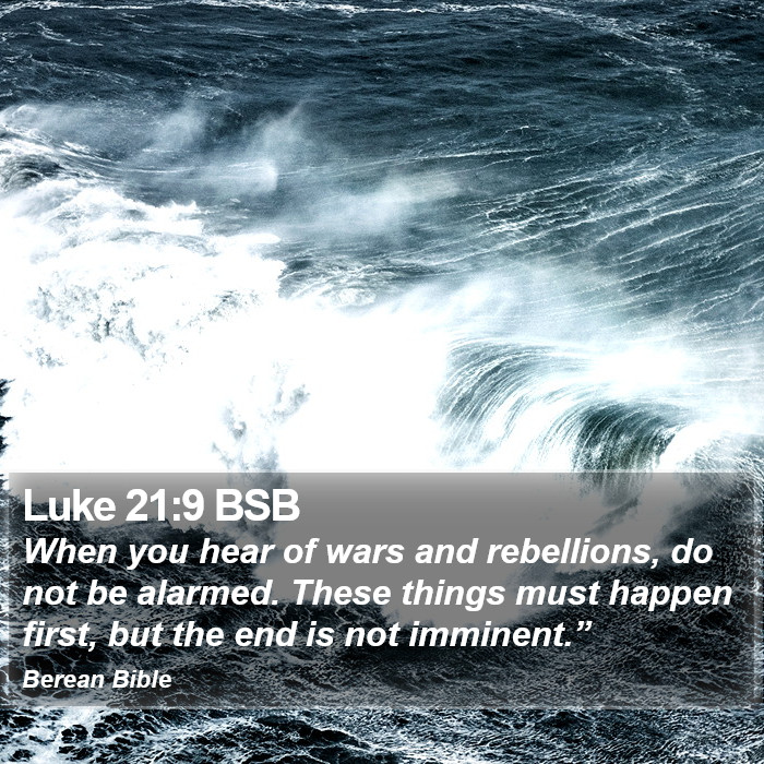 Luke 21:9 BSB Bible Study