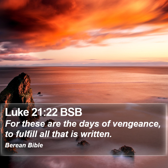 Luke 21:22 BSB Bible Study