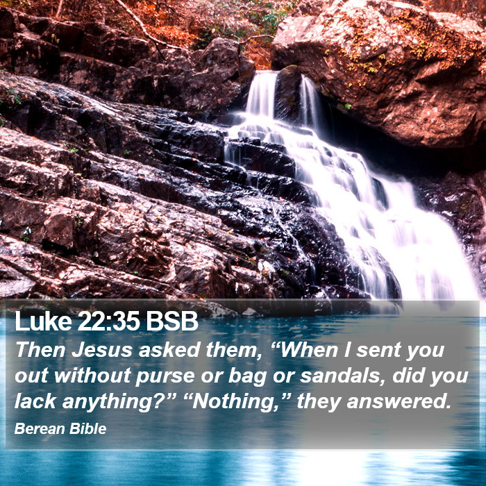 Luke 22:35 BSB Bible Study