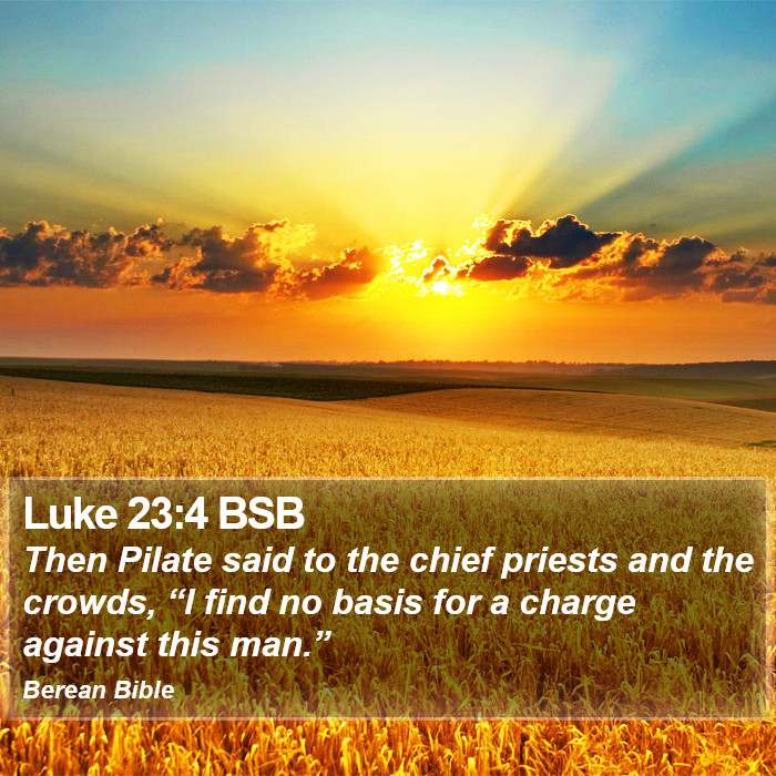 Luke 23:4 BSB Bible Study