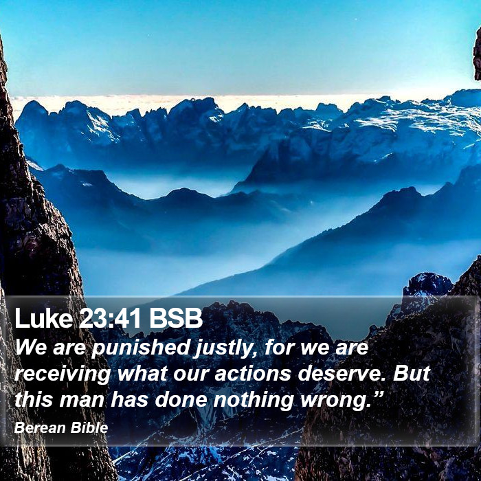 Luke 23:41 BSB Bible Study