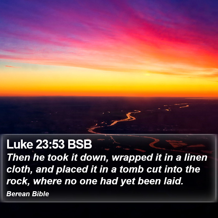 Luke 23:53 BSB Bible Study