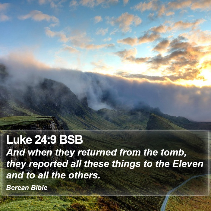 Luke 24:9 BSB Bible Study