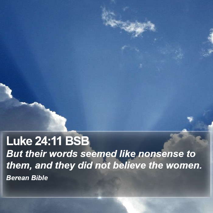 Luke 24:11 BSB Bible Study