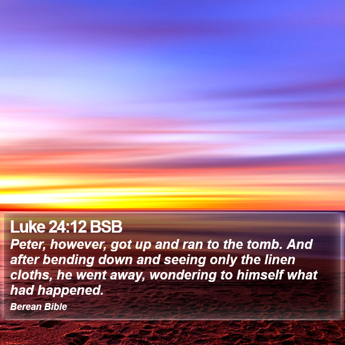 Luke 24:12 BSB Bible Study