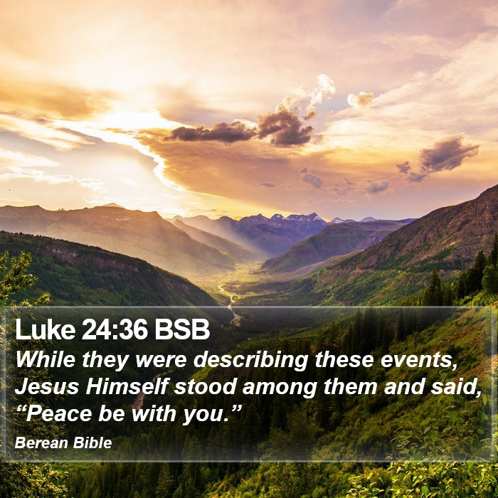 Luke 24:36 BSB Bible Study