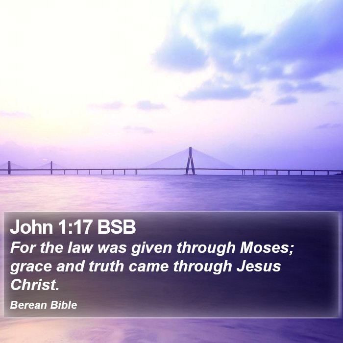 John 1:17 BSB Bible Study