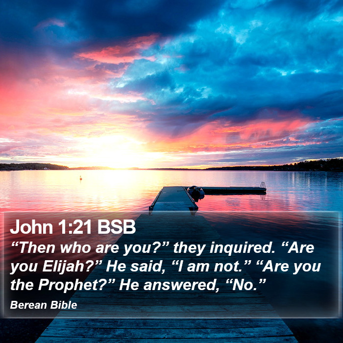 John 1:21 BSB Bible Study