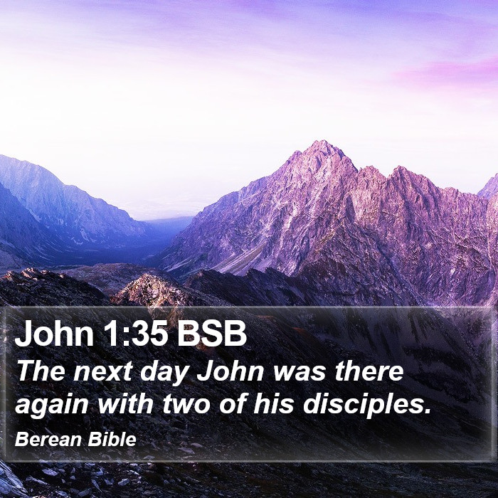 John 1:35 BSB Bible Study