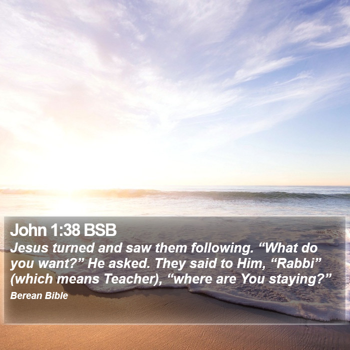 John 1:38 BSB Bible Study