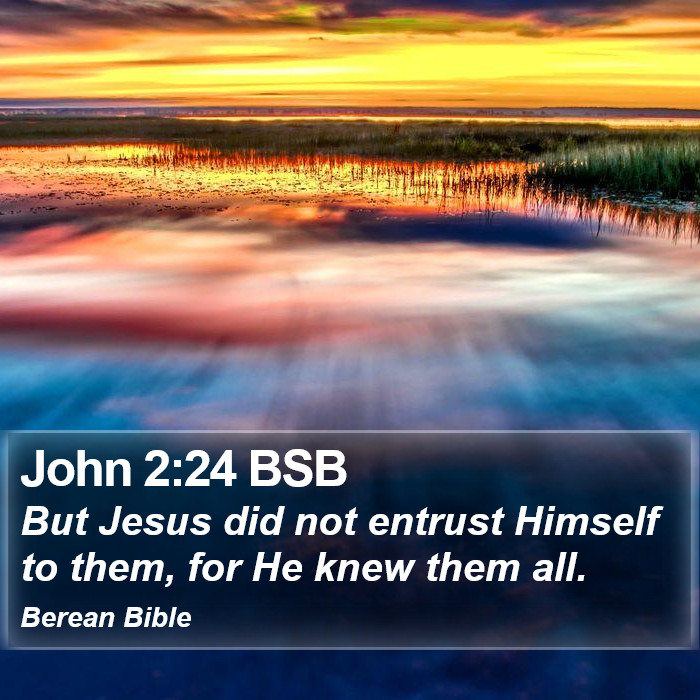 John 2:24 BSB Bible Study