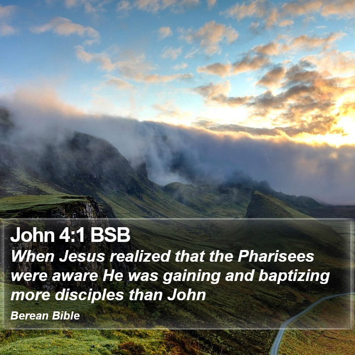 John 4:1 BSB Bible Study