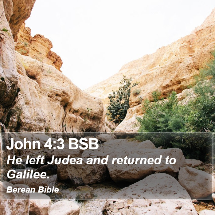 John 4:3 BSB Bible Study