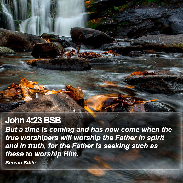 John 4:23 BSB Bible Study