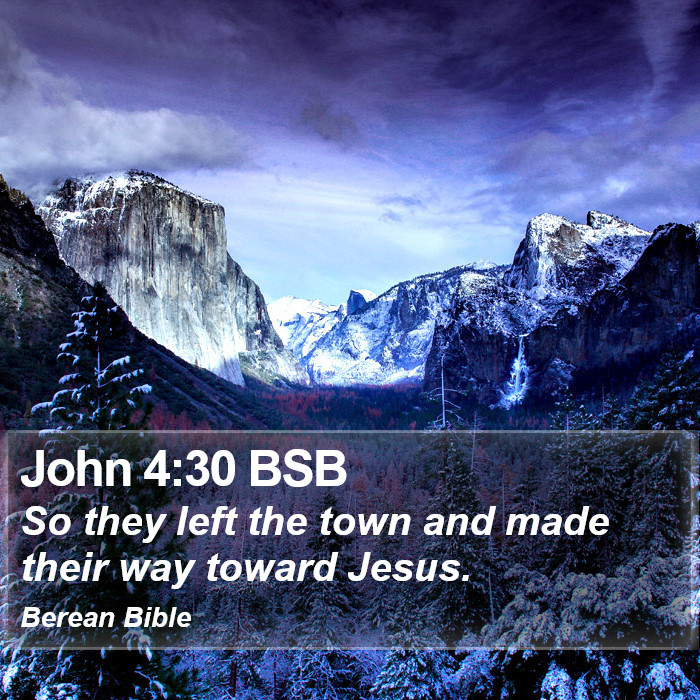 John 4:30 BSB Bible Study