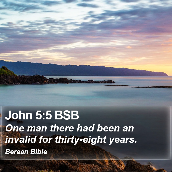 John 5:5 BSB Bible Study