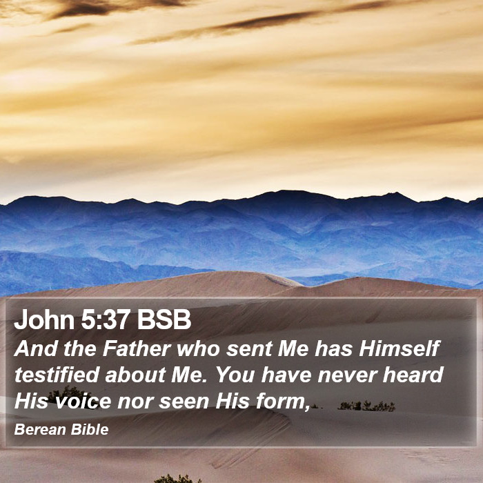 John 5:37 BSB Bible Study