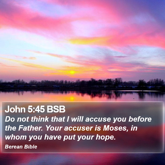 John 5:45 BSB Bible Study